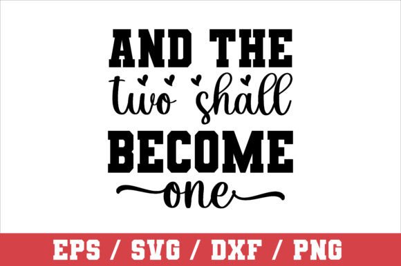 And the Two Shall Become One SVG