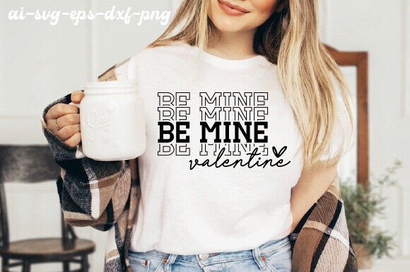 Be Mine Valentine SVG, Valentines Day PNG
