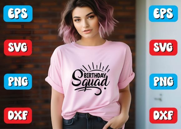 Birthday Squad Svg Design Review