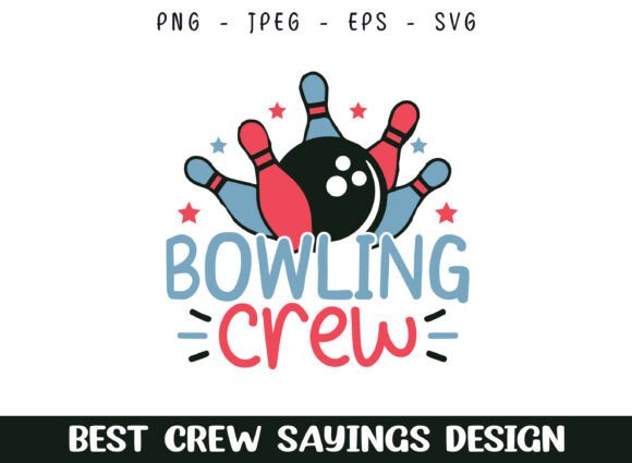 Bowling Player Crew Saying Designs SVG