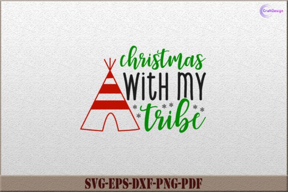 Christmas with My Tribe SVG Cut File