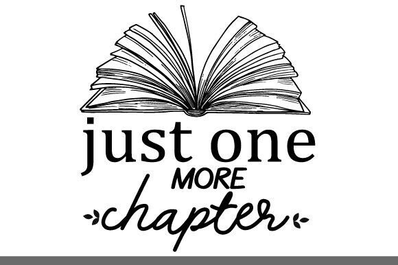 Just One More Chapter Bookmarks Svg