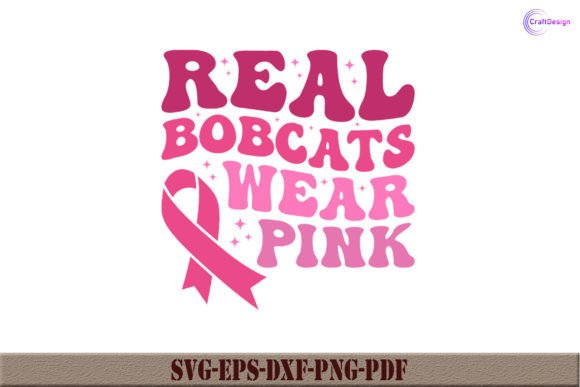 Real Bobcats Wear Pink Retro Shirt SVG