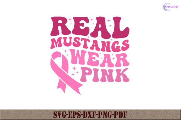 Real Mustangs Wear Pink Retro Shirt SVG