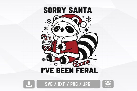 Sorry Santa I've Been Feral Svg